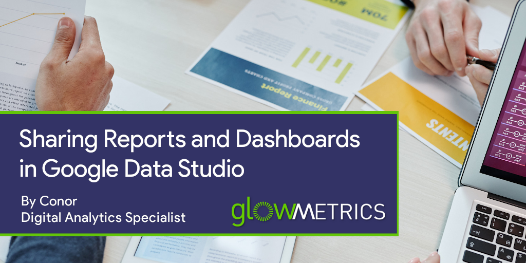 Featured Image for Article on Sharing Reports and Dashboards in Google Data Studio